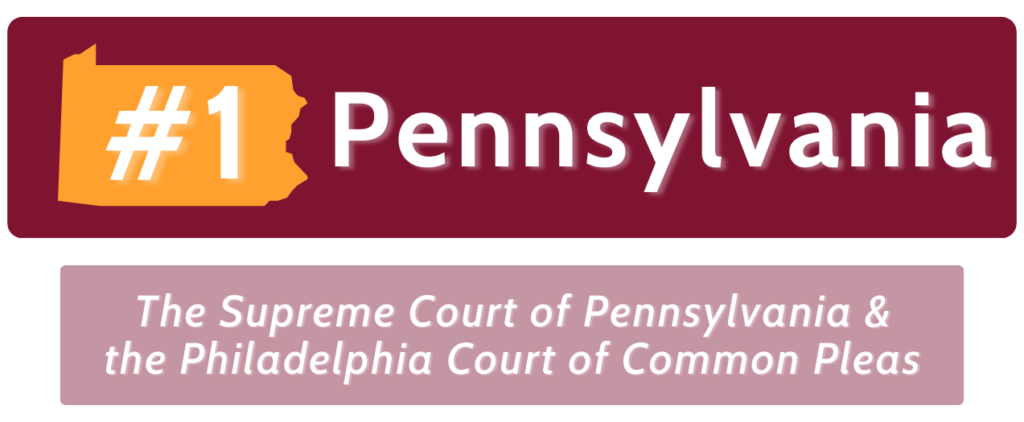 The Pennsylvania Supreme Court and Philadelphia Court of Common Pleas
